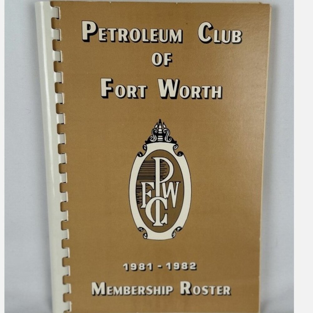 Petroleum Club Of Fort Worth Membership Roster 1981 1982 Cullen Davis Kendavis